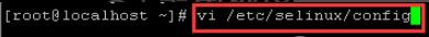 输入vi /etc/selinux/config按回车键进入vi编辑