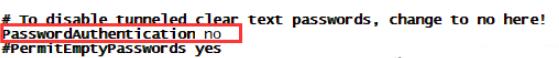 將#PasswordAuthentication yes改為PasswordAuthentication no后保存退出